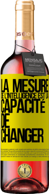 29,95 € Envoi gratuit | Vin rosé Édition ROSÉ La mesure de l'intelligence est la capacité de changer Étiquette Jaune. Étiquette personnalisable Vin jeune Récolte 2024 Tempranillo