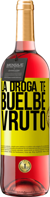 29,95 € Free Shipping | Rosé Wine ROSÉ Edition La droga te buelbe vruto Yellow Label. Customizable label Young wine Harvest 2024 Tempranillo