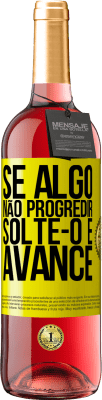 29,95 € Envio grátis | Vinho rosé Edição ROSÉ Se algo não progredir, solte-o e avance Etiqueta Amarela. Etiqueta personalizável Vinho jovem Colheita 2025 Tempranillo