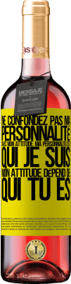 29,95 € Envoi gratuit | Vin rosé Édition ROSÉ Ne confondez pas ma personnalité avec mon attitude. Ma personnalité est qui je suis. Mon attitude dépend de qui vous êtes Étiquette Jaune. Étiquette personnalisable Vin jeune Récolte 2023 Tempranillo