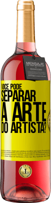 29,95 € Envio grátis | Vinho rosé Edição ROSÉ você pode separar a arte do artista? Etiqueta Amarela. Etiqueta personalizável Vinho jovem Colheita 2024 Tempranillo