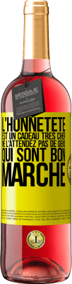 29,95 € Envoi gratuit | Vin rosé Édition ROSÉ L'honnêteté est un cadeau très cher. Ne l'attendez pas de gens qui sont bon marché Étiquette Jaune. Étiquette personnalisable Vin jeune Récolte 2025 Tempranillo
