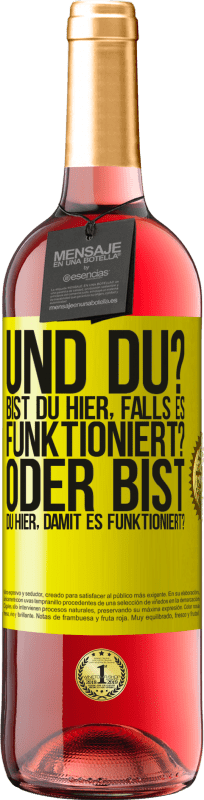 29,95 € Kostenloser Versand | Roséwein ROSÉ Ausgabe und du? Bist du hier, falls es funktioniert, oder bist du hier, um es zum Laufen zu bringen? Gelbes Etikett. Anpassbares Etikett Junger Wein Ernte 2024 Tempranillo