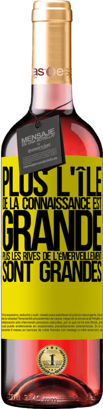 29,95 € Envoi gratuit | Vin rosé Édition ROSÉ Plus l'île de la connaissance est grande, plus les rives de l'émerveillement sont grandes Étiquette Jaune. Étiquette personnalisable Vin jeune Récolte 2024 Tempranillo