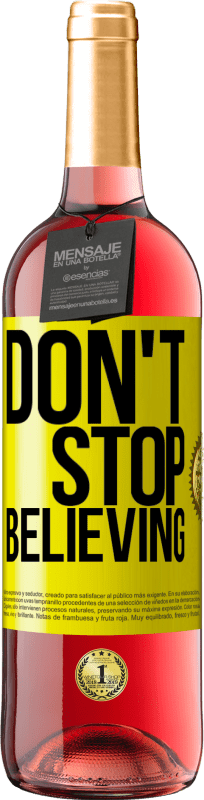 29,95 € Free Shipping | Rosé Wine ROSÉ Edition Don't stop believing Yellow Label. Customizable label Young wine Harvest 2023 Tempranillo