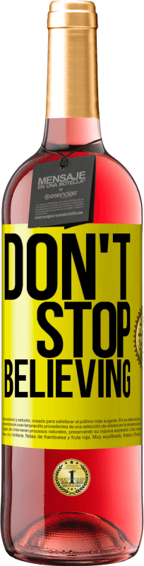 29,95 € Free Shipping | Rosé Wine ROSÉ Edition Don't stop believing Yellow Label. Customizable label Young wine Harvest 2024 Tempranillo