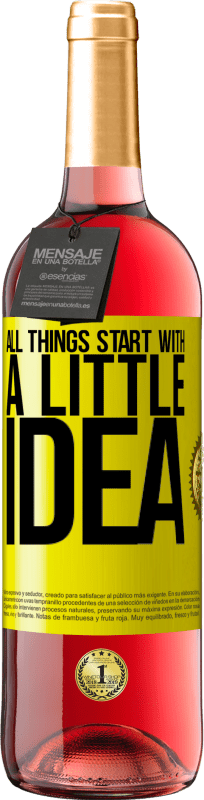 29,95 € Free Shipping | Rosé Wine ROSÉ Edition It all starts with a little idea Yellow Label. Customizable label Young wine Harvest 2025 Tempranillo