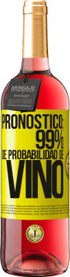 29,95 € Envío gratis | Vino Rosado Edición ROSÉ Pronóstico: 99% de probabilidad de vino Etiqueta Amarilla. Etiqueta personalizable Vino joven Cosecha 2023 Tempranillo