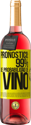29,95 € Envío gratis | Vino Rosado Edición ROSÉ Pronóstico: 99% de probabilidad de vino Etiqueta Amarilla. Etiqueta personalizable Vino joven Cosecha 2025 Tempranillo