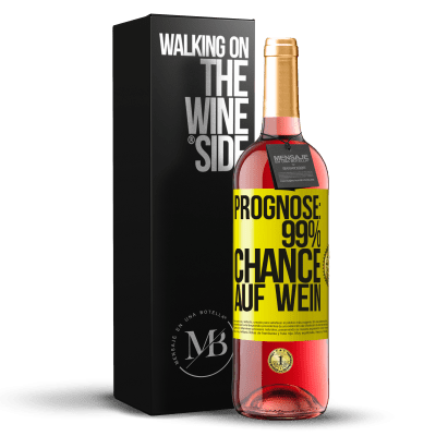 «Prognose: 99% Chance auf Wein» ROSÉ Ausgabe