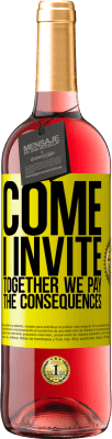 29,95 € 送料無料 | ロゼワイン ROSÉエディション 来て、私は招待します、一緒に私たちは結果を支払います 黄色のラベル. カスタマイズ可能なラベル 若いワイン 収穫 2025 Tempranillo