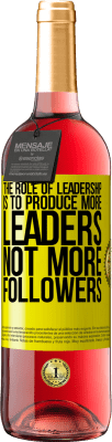 29,95 € 免费送货 | 桃红葡萄酒 ROSÉ版 领导的作用是培养更多的领导者，而不是更多的追随者 黄色标签. 可自定义的标签 青年酒 收成 2024 Tempranillo