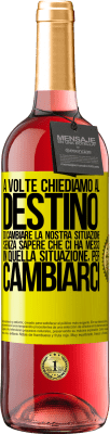 29,95 € Spedizione Gratuita | Vino rosato Edizione ROSÉ A volte chiediamo al destino di cambiare la nostra situazione senza sapere che ci ha messo in quella situazione, per Etichetta Gialla. Etichetta personalizzabile Vino giovane Raccogliere 2024 Tempranillo