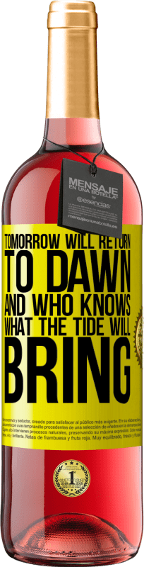 29,95 € Free Shipping | Rosé Wine ROSÉ Edition Tomorrow will return to dawn and who knows what the tide will bring Yellow Label. Customizable label Young wine Harvest 2024 Tempranillo