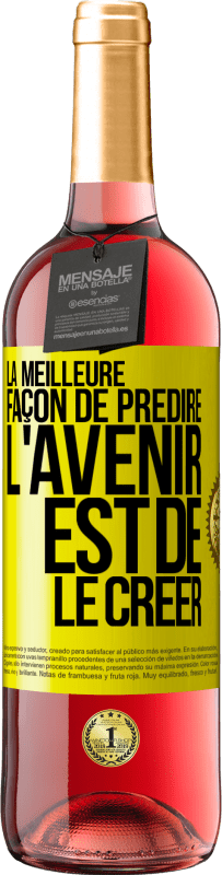 29,95 € Envoi gratuit | Vin rosé Édition ROSÉ La meilleure façon de prédire l'avenir est de le créer Étiquette Jaune. Étiquette personnalisable Vin jeune Récolte 2024 Tempranillo