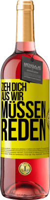 29,95 € Kostenloser Versand | Roséwein ROSÉ Ausgabe Zieh dich aus, wir müssen reden Gelbes Etikett. Anpassbares Etikett Junger Wein Ernte 2024 Tempranillo