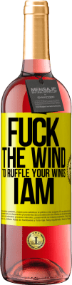 29,95 € Free Shipping | Rosé Wine ROSÉ Edition Fuck the wind, to ruffle your wings, I am Yellow Label. Customizable label Young wine Harvest 2024 Tempranillo