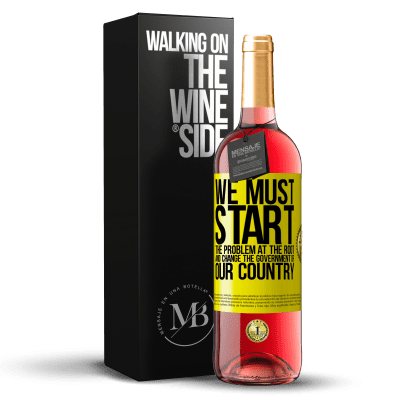 «We must start the problem at the root, and change the government of our country» ROSÉ Edition