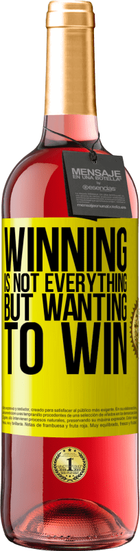 29,95 € Free Shipping | Rosé Wine ROSÉ Edition Winning is not everything, but wanting to win Yellow Label. Customizable label Young wine Harvest 2024 Tempranillo