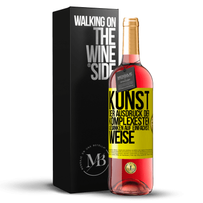 «KUNST. Der Ausdruck der komplexesten Gedanken auf einfachste Weise» ROSÉ Ausgabe