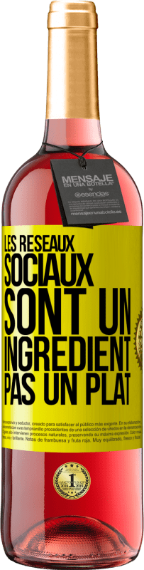 29,95 € Envoi gratuit | Vin rosé Édition ROSÉ Les réseaux sociaux sont un ingrédient pas un plat Étiquette Jaune. Étiquette personnalisable Vin jeune Récolte 2024 Tempranillo