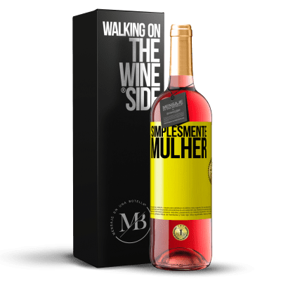 «Simplesmente mulher» Edição ROSÉ