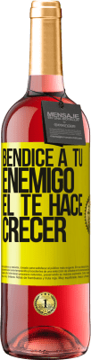 29,95 € Envío gratis | Vino Rosado Edición ROSÉ Bendice a tu enemigo. Él te hace crecer Etiqueta Amarilla. Etiqueta personalizable Vino joven Cosecha 2023 Tempranillo