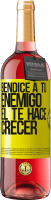 29,95 € Envío gratis | Vino Rosado Edición ROSÉ Bendice a tu enemigo. Él te hace crecer Etiqueta Amarilla. Etiqueta personalizable Vino joven Cosecha 2025 Tempranillo