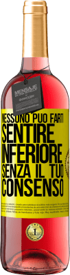 29,95 € Spedizione Gratuita | Vino rosato Edizione ROSÉ Nessuno può farti sentire inferiore senza il tuo consenso Etichetta Gialla. Etichetta personalizzabile Vino giovane Raccogliere 2023 Tempranillo