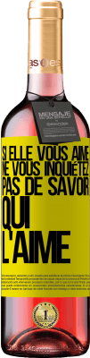 29,95 € Envoi gratuit | Vin rosé Édition ROSÉ Si elle vous aime, ne vous inquiétez pas de savoir qui l'aime Étiquette Jaune. Étiquette personnalisable Vin jeune Récolte 2024 Tempranillo