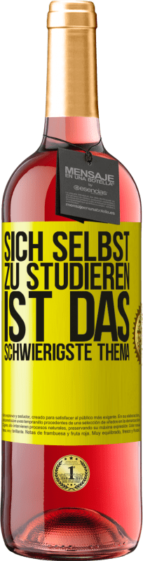 29,95 € Kostenloser Versand | Roséwein ROSÉ Ausgabe Sich selbst zu studieren ist das schwierigste Thema Gelbes Etikett. Anpassbares Etikett Junger Wein Ernte 2024 Tempranillo