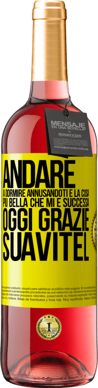 29,95 € Spedizione Gratuita | Vino rosato Edizione ROSÉ Andare a dormire annusandoti è la cosa più bella che mi è successa oggi. Grazie Suavitel Etichetta Gialla. Etichetta personalizzabile Vino giovane Raccogliere 2024 Tempranillo