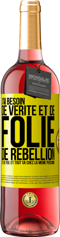 29,95 € Envoi gratuit | Vin rosé Édition ROSÉ J'ai besoin de vérité et de folie, de rébellion et de feu. Et tout ça chez la même personne Étiquette Jaune. Étiquette personnalisable Vin jeune Récolte 2024 Tempranillo