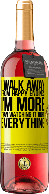 29,95 € Free Shipping | Rosé Wine ROSÉ Edition I walk away from happy endings, I'm more than watching it burn everything Yellow Label. Customizable label Young wine Harvest 2024 Tempranillo