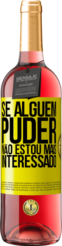 29,95 € Envio grátis | Vinho rosé Edição ROSÉ Se alguém puder, não estou mais interessado Etiqueta Amarela. Etiqueta personalizável Vinho jovem Colheita 2025 Tempranillo