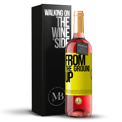 «From The Ground Up» ROSÉ版