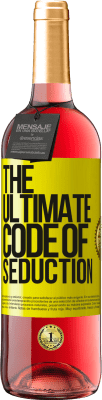 29,95 € Kostenloser Versand | Roséwein ROSÉ Ausgabe The ultimate code of seduction Gelbes Etikett. Anpassbares Etikett Junger Wein Ernte 2025 Tempranillo