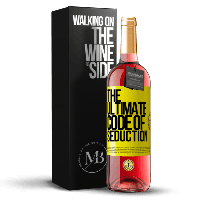 «The ultimate code of seduction» Edizione ROSÉ