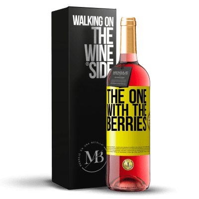 «The one with the berries» ROSÉ Edition