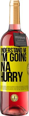 29,95 € Free Shipping | Rosé Wine ROSÉ Edition Understand me, I'm going in a hurry Yellow Label. Customizable label Young wine Harvest 2023 Tempranillo
