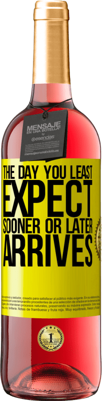 29,95 € 送料無料 | ロゼワイン ROSÉエディション 予想外の日、遅かれ早かれ到着 黄色のラベル. カスタマイズ可能なラベル 若いワイン 収穫 2025 Tempranillo