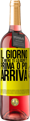 29,95 € Spedizione Gratuita | Vino rosato Edizione ROSÉ Il giorno che meno te lo aspetti, prima o poi arriva Etichetta Gialla. Etichetta personalizzabile Vino giovane Raccogliere 2023 Tempranillo