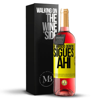 «He mirado dentro. Sigues ahí» Edición ROSÉ