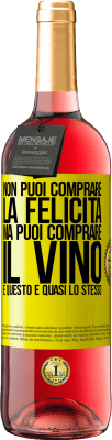 29,95 € Spedizione Gratuita | Vino rosato Edizione ROSÉ Non puoi comprare la felicità, ma puoi comprare il vino e questo è quasi lo stesso Etichetta Gialla. Etichetta personalizzabile Vino giovane Raccogliere 2025 Tempranillo