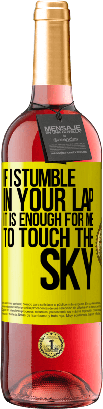29,95 € Free Shipping | Rosé Wine ROSÉ Edition If I stumble in your lap it is enough for me to touch the sky Yellow Label. Customizable label Young wine Harvest 2025 Tempranillo