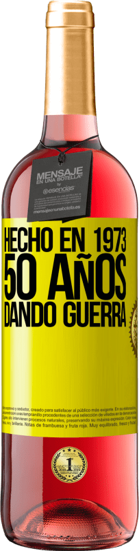 29,95 € Envío gratis | Vino Rosado Edición ROSÉ Hecho en 1973. 50 años dando guerra Etiqueta Amarilla. Etiqueta personalizable Vino joven Cosecha 2024 Tempranillo