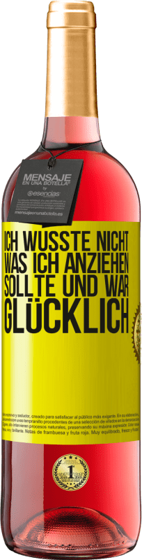 29,95 € Kostenloser Versand | Roséwein ROSÉ Ausgabe Ich wusste nicht, was ich anziehen sollte und war glücklich Gelbes Etikett. Anpassbares Etikett Junger Wein Ernte 2024 Tempranillo