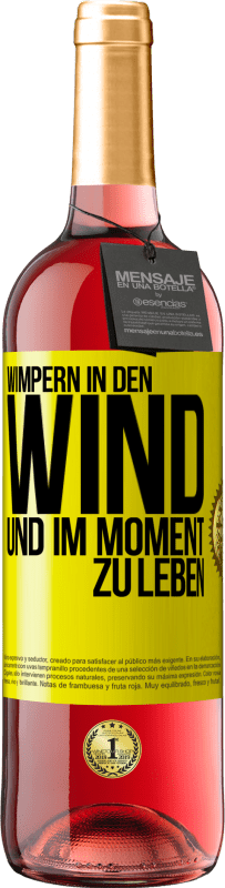 29,95 € Kostenloser Versand | Roséwein ROSÉ Ausgabe Wimpern in den Wind und im Moment zu leben Gelbes Etikett. Anpassbares Etikett Junger Wein Ernte 2024 Tempranillo