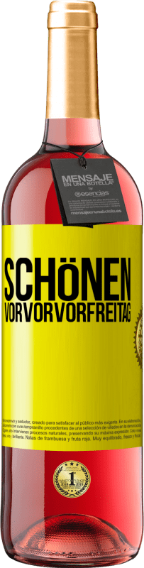 29,95 € Kostenloser Versand | Roséwein ROSÉ Ausgabe Schönen Vorvorvorfreitag Gelbes Etikett. Anpassbares Etikett Junger Wein Ernte 2024 Tempranillo