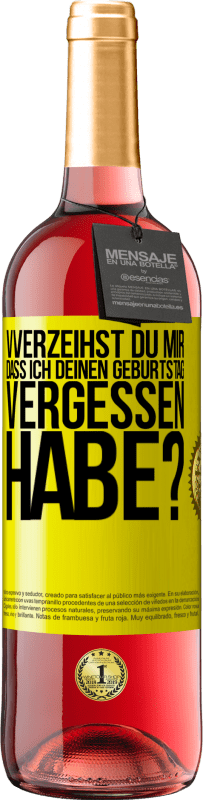 29,95 € Kostenloser Versand | Roséwein ROSÉ Ausgabe Vverzeihst du mir, dass ich deinen Geburtstag vergessen habe? Gelbes Etikett. Anpassbares Etikett Junger Wein Ernte 2024 Tempranillo